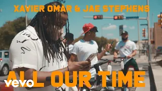 Xavier Omär - All Our Time (Lyric Video) ft. Jae Stephens