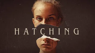 HATCHING - Official UK Trailer - On Blu-ray & Digital Now