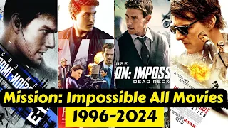 Mission Impossible All Movies Name List 1996 To 2024 | Tom Cruise