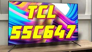 Телевизор TCL 55C647 НОВИНКА 2023