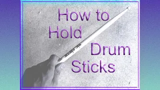 Drum Stick Grip Made Simple (Lesson 1)