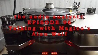 E96: Talking with Magico's Alon Wolf