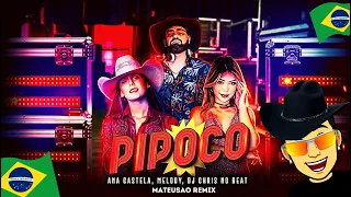 Ana Castela - Pipoco ft. @MELODYOFICIAL e @DJChrisnoBeat (REMIX) - mateusao remix