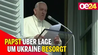 Papst über Lage um Ukraine besorgt - Gebetstag ausgerufen