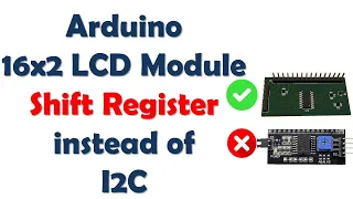 Arduino LCD 16X2 Display module using Shift register 74HC595 instead of I2C module