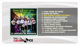 Grupo de Concertinas Sons da Ponte  - A Caminho da Romaria ( Full Album )