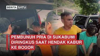 Pembunuh Pria di Sukabumi Diringkus Saat Hendak Kabur ke Bogor