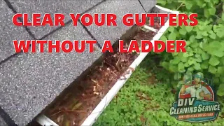 Gutter Cleaning - DIY - How to clear blocked gutters without a ladder