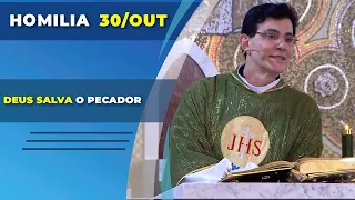 DEUS SALVA O PECADOR | PADRE REGINALDO MANZOTTI | HOMILIA 30/10/2022