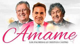 Los Palmeras y Cristian Castro - Ámame (Video Oficial)