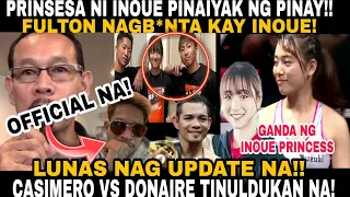 ETO NA! CASIMERO VS DONAIRE!! TINULDUKAN NA! PRINCESS NI INOUE PINAIYAK!! TAPALES VS MJ OFFICIAL NA!