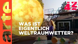 Wie gefährlich ist das Weltraumwetter? | 42 - Die Antwort auf fast alles | ARTE