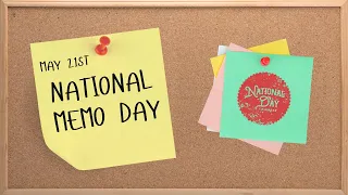 National Memo Day | May 21st - National Day Calendar