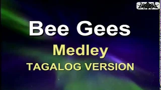 Bee Gees (Tagalog Karaoke Medley Version)