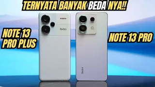 REDMI NOTE 13 PRO vs REDMI NOTE 13 PRO PLUS - JANGAN SAMPAI SALAH PILIH