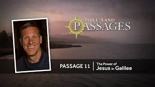 The Power of Jesus in Galilee | Passage 11