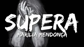 Supera - Marília Mendonça - (Infinity Sky) (Letras/Lyrics)