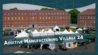 Additive Manufacturing (AM) Village 2024