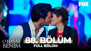 O Hayat Benim 88. Bölüm