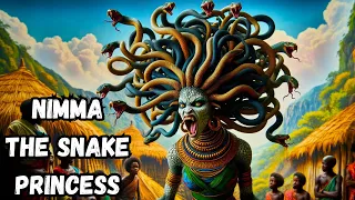 Nimma The Snake Princess |  #AfricanTales #Tales #Folks #folklore