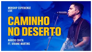 CAMINHO NO DESERTO - Márcio Couth - ft. Viviane Martins - (Way Maker - Sinach) #worship #live #music