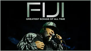 The Fiji Collection | Greatest Hits | Best Songs of Fiji the Artist