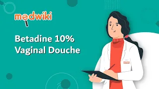 Betadine 10% Vaginal Douche - Uses and Side Effect