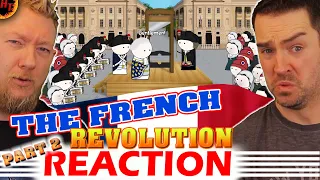 The French Revolution - OverSimplified REACTION (Part 2)