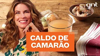 CALDO DE CAMARÃO: ingrediente para risoto, ensopado e a sopas | Rita Lobo | Cozinha Prática
