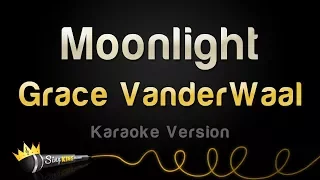 Grace VanderWaal - Moonlight (Karaoke Version)