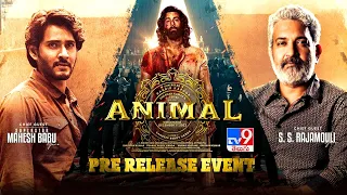 Animal Movie Pre Release Event Live | Mahesh Babu | Ranbir Kapoor | SS Rajamouli | Rashmika - TV9