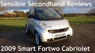 Sensible Secondhand Reviews (Pre-Preparation Edition): 2009 Smart Fortwo 1.0 84 Passion Cabriolet