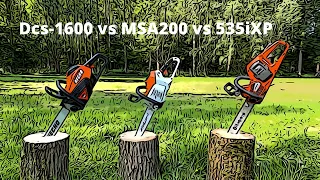 Battery chainsaw test Stihl MSA200 vs DCS1600 vs 535iXP
