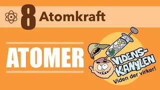 Atomer: Atomkraft. "Kan man lave en sol på Jorden?" Om energien i fission og fusion.