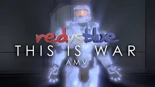 Red vs Blue - AMV - This is War