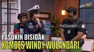 Ayu Ramal Komandan Akan Sial, Pasukin Disidak WINDY WULANDARI | LAPOR PAK! (11/07/23) Part 2