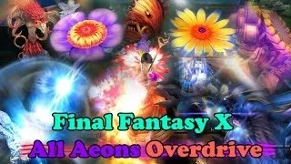 Fnal Fantasy X HD Remaster All Aeons Overdrive