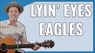 Lyin Eyes Guitar Lesson (Eagles)