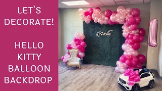 Setup With Me - Hello Kitty Themed Balloon Backdrop | Time-Lapse Video