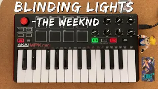 The Weeknd - Blinding Lights | AKAI MPK mini FL Studio