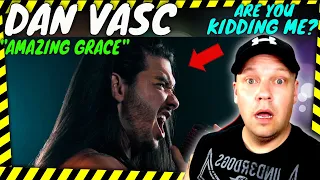 DAN VASC With An EXTRAORDINARY Rendition of " Amazing Grace " [ Reaction ]