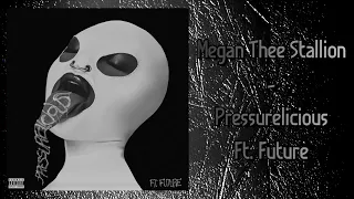 Megan Thee Stallion - Pressurelicious Ft. Future (Audio)