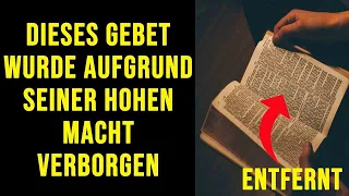 SIE HABEN DIESES GEBET WEGEN SEINER GROßEN KRAFT ENTFERNT 📖 JETZT KANNST DU ES VERWENDEN