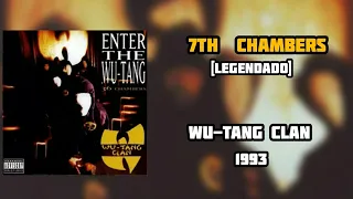 Wu-Tang Clan - 7th Chambers  [LEGENDADO] PT-BR