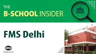 How To Get Into FMS Delhi | The B-School Insider | IMS CAT Prep