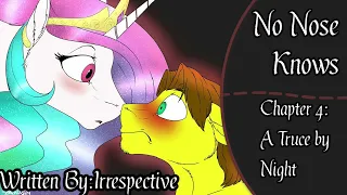 [Romance/Comedy] No Nose Knows - Chapter 4: A Truce by Night - By: Irrespective