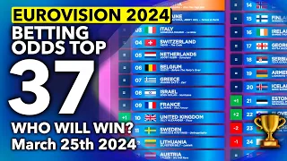 🏆📊 Who will be the WINNER of EUROVISION 2024? - Betting Odds TOP 37 (March 25th)