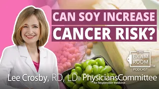 Can Soy Increase Cancer Risk?