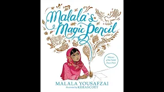 Malala's magic pencil read aloud