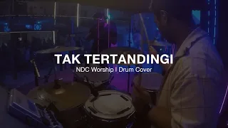 Tak Tertandingi - NDC Worship | Drum Cam #drumcover #ndcworship